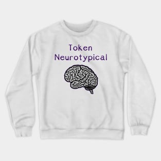 Token-Neurotypical Crewneck Sweatshirt